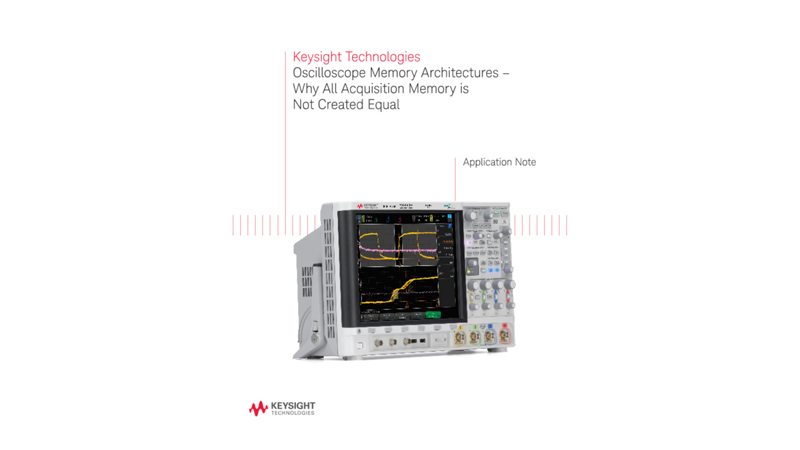Making Best Use of Your Oscilloscope Acquisition Memory